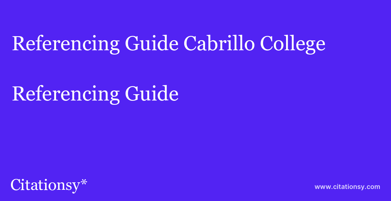 Referencing Guide: Cabrillo College